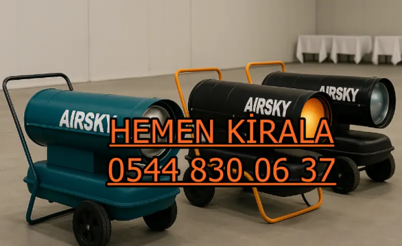 Güngören ve Arnavutköy Mazotlu Isıtıcı Kiralama