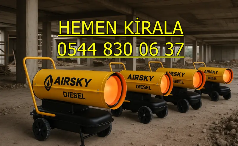 İstanbul Mazotlu Isıtıcı Kiralama